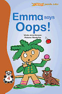 Emma Says Oops