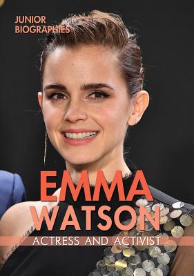 Emma Watson: Actress and Activist - Furgang, Kathy