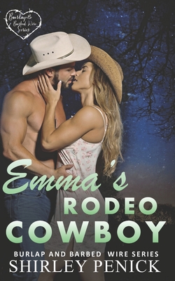 Emma's Rodeo Cowboy: Burlap and Barbed Wire - Penick, Shirley