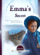 Emma's Secret: The Cincinnati Epidemic