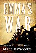 Emma's War: A True Story