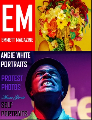 Emmett Magazine - White, Angie (Photographer), and Williams, Emmett