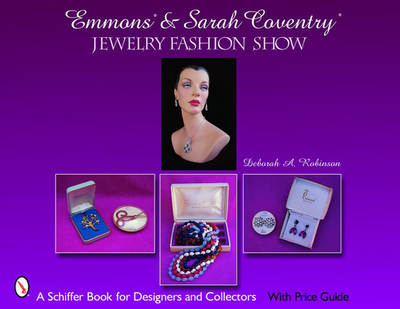 Emmons & Sarah Coventry: Jewelry Fashion Show - Robinson, Deborah A