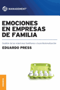 Emociones en empresas de familia: Gesti?n de las emociones