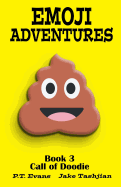 Emoji Adventures Volume 3: Call of Doodie