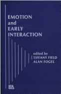 Emotion and Early Interactions