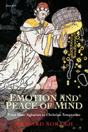 Emotion and Peace of Mind: From Stoic Agitation to Christian Temptation