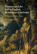 Emotion and the Self in English Renaissance Literature: Reforming Contentment