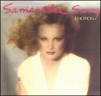 Emotion - Samantha Sang