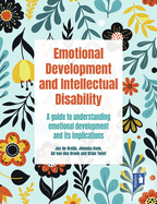 Emotional Development and Intellectual Disability: A guide to understanding emotional development and its implications for practice