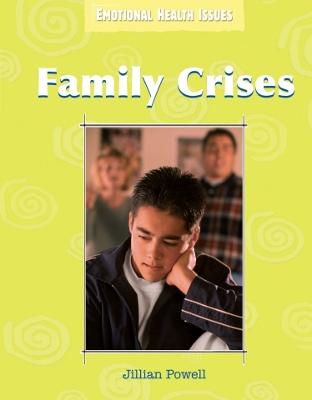 Emotional Health Issues: Family Crises - Powell, Jillian