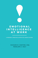 Emotional Intelligence at Work: A Personal Operating System for Career Success