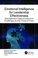 Emotional Intelligence for Leadership Effectiveness: Management Opportunities and Challenges During Times of Crisis