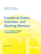 Emotional States, Attention, and Working Memory: A Special Issue of Cognition & Emotion