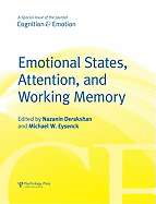 Emotional States, Attention, and Working Memory: A Special Issue of Cognition & Emotion