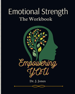 Emotional Strength: Empower Yourself