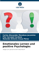 Emotionales Lernen und positive Psychologie