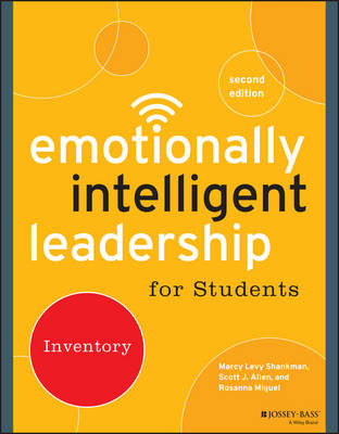 Emotionally Intelligent Leadership for Students: Inventory - Levy Shankman, Marcy, and Allen, Scott J, and Miguel, Rosanna