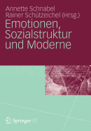 Emotionen, Sozialstruktur Und Moderne