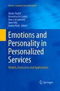 Emotions and Personality in Personalized Services: Models, Evaluation and Applications