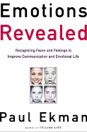 Emotions Revealed: Recognizing Faces and Feelings to Improve Communication and Emotional Life