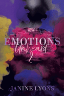 Emotions Unheard 2: Real Life Poetically Told