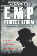 Emp Perfect Storm: Book 1 - Post Apocalyptic Survival Fiction