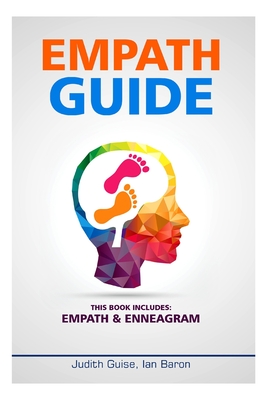 Empath Guide: This Books Includes: Empath & Enneagram - Guise, Judith