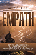 Empath: How to Create Your Shield Body That Will Protect You Forever