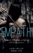 Empath: How To Thrive As A Highly Sensitive Person
