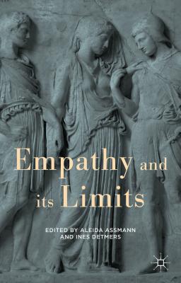 Empathy and its Limits - Assmann, Aleida (Editor), and Detmers, Ines (Editor)