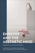 Empathy and the Aesthetic Mind: Perspectives on Fiction and Beyond