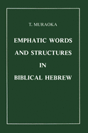 Emphatic words and structures in biblical Hebrew