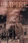 Empire: A History of the British Empire - Lloyd, Trevor