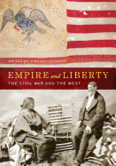 Empire and Liberty: The Civil War and the West