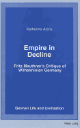 Empire in Decline: Fritz Mauthner's Critique of Wilhelminian Germany