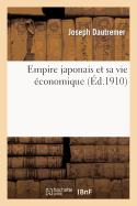 Empire Japonais Et Sa Vie ?conomique