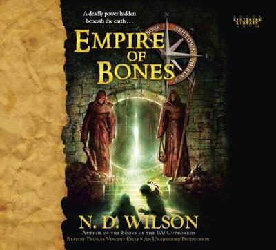 Empire of Bones - Wilson, N D, and Kelly, Thomas Vincent (Read by)
