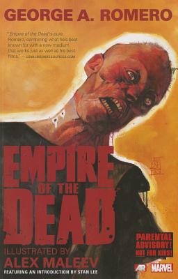 Empire of the Dead: Act One - Romero, George (Text by), and Lee, Stan (Text by)