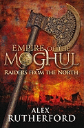 Empire of the Moghul: Raiders From the North