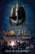 Empire of the Moghul: Ruler of the World