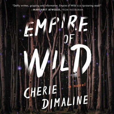 Empire of Wild - Dimaline, Cherie, and St John, Michelle (Read by)