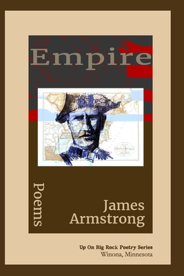 Empire: Poems - Armstrong, James