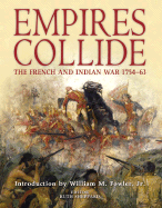 Empires Collide: The French and Indian War 1754-1763