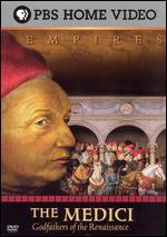 Empires: The Medici, Godfathers of the Renaissance - Justin Hardy