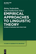 Empirical Approaches to Linguistic Theory: Studies in Meaning and Structure