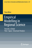 Empirical Modelling in Regional Science: Towards a Global Time-Space-Structural Analysis