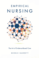 Empirical Nursing: The Art of Evidence-based Care