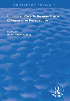 Empirical Poverty Research in a Comparative Perspective - Jurgen Andre, Hans (Editor)