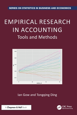 Empirical Research in Accounting: Tools and Methods - Gow, Ian D, and Ding, Tongqing